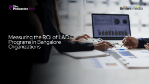 Measuring the ROI of L&D Programs in Bangalore Organizations 