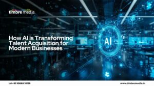 How AI is Transforming Talent Acquisition for Modern Businesses 