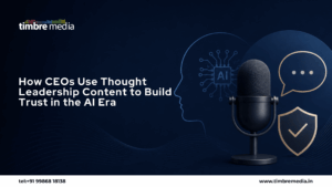 How CEOs Use Thought Leadership Content to Build Trust in the AI Era 